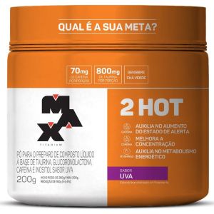 2HOT PRÉ TREINO MAX TITANIUM POTE 200G